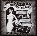 Jack Oblivian And The Dream Killers - Lost Weekend LP