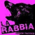 La Rabbia - Shock Tactics LP (2nd press)