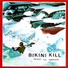 Bikini Kill - Reject All American LP