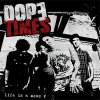 Dope Times - Life Is A Mess LP