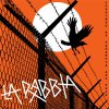 La Rabbia - Consumed By Paranoia And Fear LP