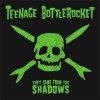 Teenage Bottlerocket - They Came From The Shadows LP