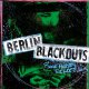 Berlin Blackouts - Bonehouse Rendezvous LP (RP)