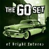 Go Set, The ‎– Of Bright Futures And Broken Pasts LP