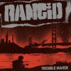 Rancid - Trouble Maker LP+7"
