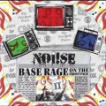 Noi!se - Base Rage On The Front Page 12"
