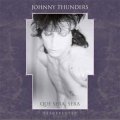Thunders, Johnny ‎– Que Sera, Sera (Resurrected) 2xLP