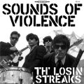Losin Streaks, Th´ ‎– Sounds Of Violence LP
