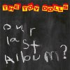 Toy Dolls, The - Our Last Album? LP