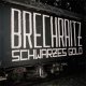 Brechraitz ‎– Schwarzes Gold LP