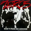 Zeros, The - Don´t Push Me Around LP