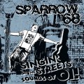 Sparrow 68 ‎– Singin' On The Streets, Sounds Of Oi! LP+CD