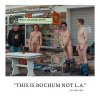 Die Shitlers ‎– This Is Bochum, Not L.A. LP