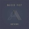Raised Fist ‎– Anthems LP