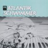 Atlantikschwimmer, Die - Same LP