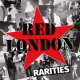 Red London ‎– Rarities LP+CD