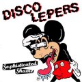Disco Lepers- Sophisticated Shame LP (Mickey)