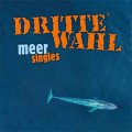 Dritte Wahl – Meer Singles LP
