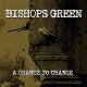 Bishops Green - A Chance To Change LP (gold)