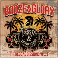 Booze & Glory – The Reggae Sessions Vol. 2 LP
