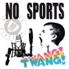 No Sports – Twang! col LP+CD