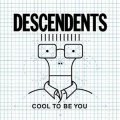 Descendents – Cool To Be You LP