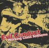 Evil Conduct – Working Class Anthems LP