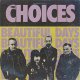 Choices, The – Beautiful Days LP