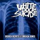 White Dog Suicide – Broken Hearts & Broken Bones LP