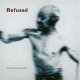 Refused – Songs To Fan The Flames Of Discontent 2xLP Refused – Songs To Fan The Flames Of Discontent 2xLP