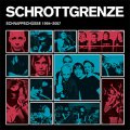 Schrottgrenze – Schnappschüsse 1994-2007 LP+CD