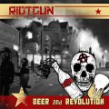 Riotgun – Beer And Revolution LP
