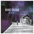 Mark Sultan – Let Me Out LP