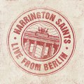 Harrington Saints – Live From Berlin LP