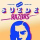 Suede Razors – No Mess, No Fuss, Just Rock 'n' Roll LP