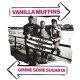 Vanilla Muffins – Gimme Some Sugar Oi! LP