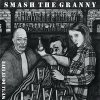 Smash The Granny – We'll Do It Live LP