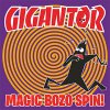 Gigantor – Magic Bozo Spin LP