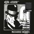 Major Accident – Massacred Melodies LP