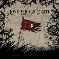 Love Equals Death – Gravity And Grace LP