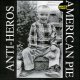 Anti-Heros – American Pie LP