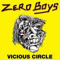 Zero Boys – Vicious Circle col LP