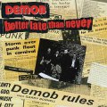 Demob – Better Late Than Never LP