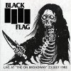Black Flag – Live At "The On Broadway" 23 July 1982 LP