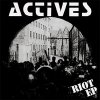 Actives – Riot E.P. / Wait & See E.P. LP