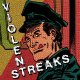 Violent Streaks - Same LP