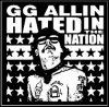 GG Allin-hated In The Nation