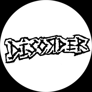 Disorder - zum Schließen ins Bild klicken