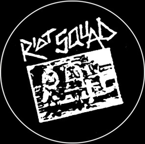 Riot Squad - zum Schließen ins Bild klicken