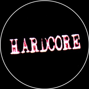 Hardcore - zum Schließen ins Bild klicken